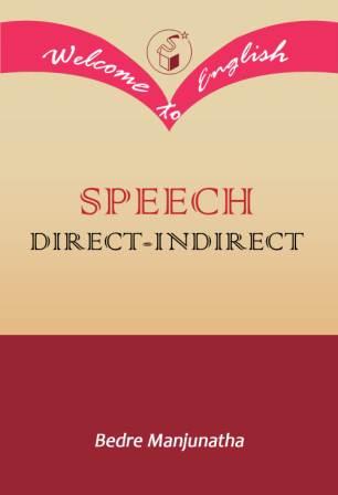 Speech : Direct - Indirect|Speech : Direct - Indirect